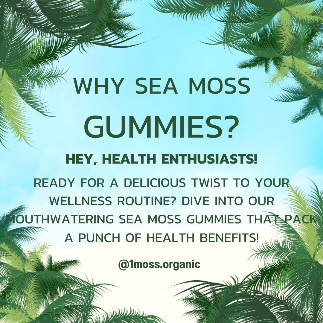 1'Moss Sea Moss Gummies